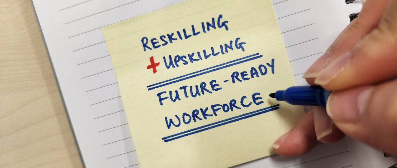 Six Steps to Implement a Reskill/Upskill Program for Your Workforce